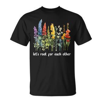 Let's Root For Each Other Inspirational Floral T-Shirt - Monsterry