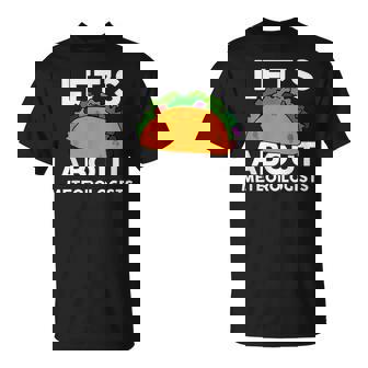 Let's Taco About Meteorologists Meteorologist T-Shirt T-Shirt | Mazezy