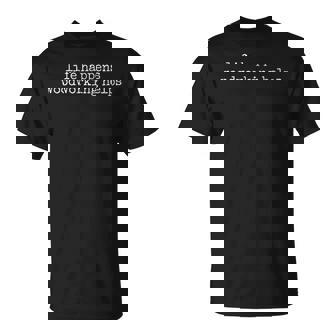 Life Happens Woodworking Lover Woodworker T-Shirt | Mazezy