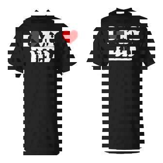 I Love My Bed Red Heart T-Shirt - Monsterry