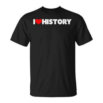 I Love Heart History Camiseta unisex - Regaloses