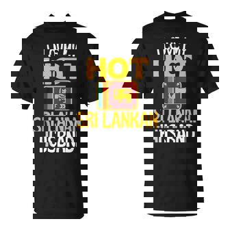 I Love My Hot Sri Lankan Husband Sri Lanka Tank Top T-Shirt | Mazezy