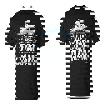 I Love Storm Chasing Weather Watcher Meteorologist Thunder T-Shirt | Mazezy