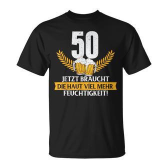 Lustig Witz Haut Feuchtigkeit 50 Jahre Geburtstag Birthday T-Shirt - Geschenkecke