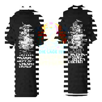 Lustige Party Gadgets Die Lage Ist Besäufniserregend Einhorn T-Shirt - Seseable