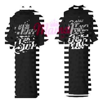 Mama Der Braut Jga Junggesellenabschied T-Shirt - Seseable