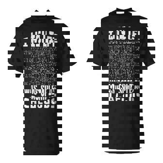 Math Teacher I Wish Life Was As Simple As Calculus T-Shirt | Mazezy