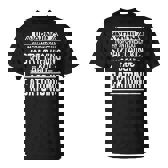 May Spontaneously Start Talking About Cartooning Cartoon T-Shirt | Mazezy