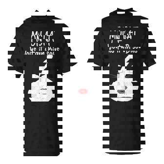 Message Humoristique Drôle Rigolo & Cadeau Humour Chat T-Shirt - Cadeauxyz