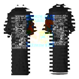 Minimum Wage Maximum Rage Raccoon Beaver Capybara Cat Pug T-Shirt | Mazezy