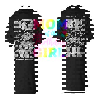 Mom Of The Birthday Girl Tie Dye Birthday Girl Bday Party T-Shirt | Seseable FR