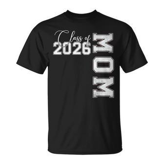 Mom Senior 2026 Proud Mom Of A Class Of 2026 Graduate Mother T-Shirt | Mazezy