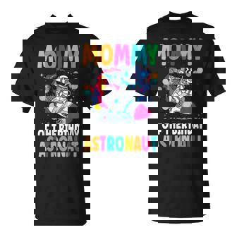 Mommy Of The Birthday Astronaut Rocket Outer Space Birthday T-Shirt | Mazezy
