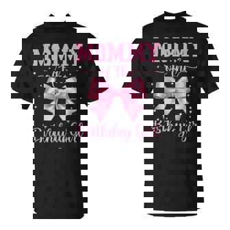 Mommy Of Birthday Girl Coquette Bow Party Family Matching T-Shirt - Thegiftio