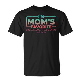 Mom's Favorite Son Daughter Sibling Joke I'm Mom's Favorite T-Shirt | Seseable FR