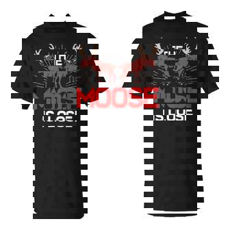 The Moose Is Loose T-Shirt | Mazezy