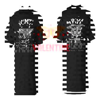 My Moth Is My Valentine Nature Lovers Cute Phrase Valentine T-Shirt | Mazezy