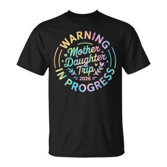 Mother Daughter Trip 2026 Family Mom Matching Vacation Women T-Shirt | Mazezy