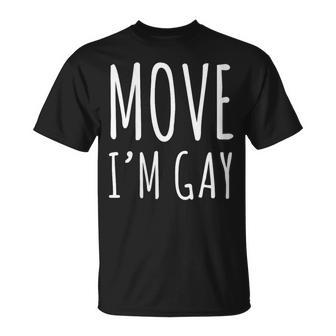 Move I'm Gay Rainbow LGBTQ Pride T-Shirt | Mazezy