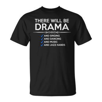 Musical Theatre There Will Be Drama And Jazz Hands Tank Top T-Shirt | Mazezy