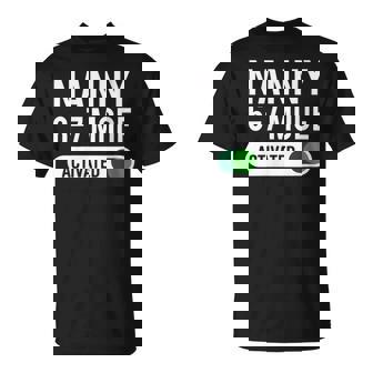 Nanny 6-7 Mode Activated Job Title School Work Humor T-Shirt | Mazezy