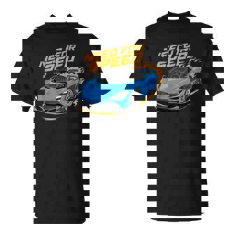 Need Forpeed Diseño Gráfico De Coche Deportivo De Alto Octanaje Camiseta unisex - Regaloses