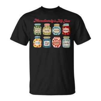 Neurodiversity Is My Jam Autism Inclusion Special Education T-Shirt - Seseable