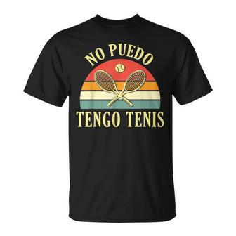 No Puedo Tengo Tenis Entrenador Tenista Jugador De Tenis Camiseta unisex - Regaloses