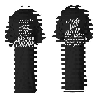 No Such Thing As A Life That's Better Than Your T-Shirt | Seseable FR