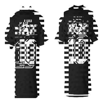 Número 10 Personalizado Orgulloso Fútbol Futbol Mamá Personalizado Es Camiseta unisex - Regaloses