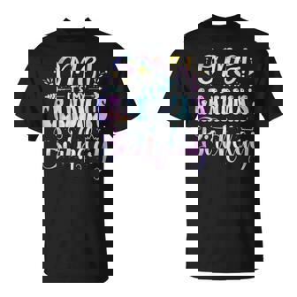 Omg It's My Grandma's Birthday Happy Bday Mother Tie Dye T-Shirt - Thegiftio