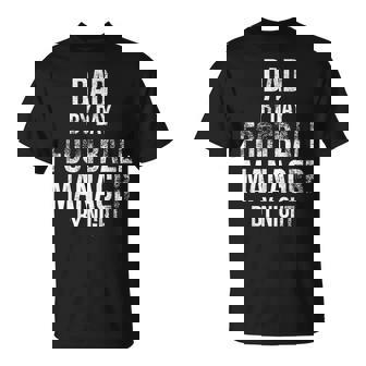 Papà Di Giorno Football Manager By Night Regalo A Tema Calcio Per Papà Maglietta - Novitaregali