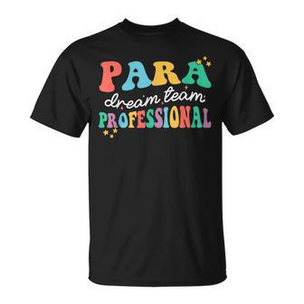 Para Paraprofessional Dream Crew Team Back To School Teacher T-Shirt - Thegiftio UK