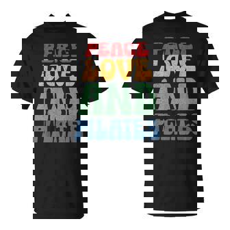 Peace Love And Pilates Meditation Instructor Pilates T-Shirt | Mazezy