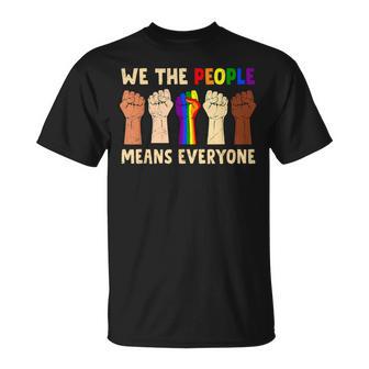 We The People Means Everyone Lgbt Flag Blm Black Melanin T-Shirt - Thegiftio UK