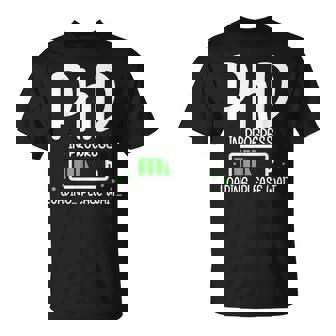 PhD In Progress Graduation Class Of 2026 Loading T-Shirt | Mazezy