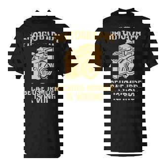 Photography Saying Camera Photographer T-Shirt | Mazezy