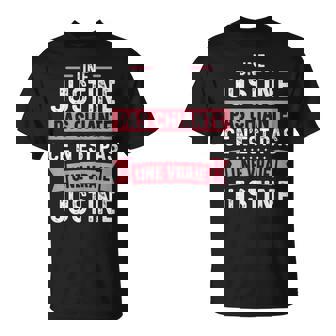 Phrase Drôle Personnalisée Humour Pour Chiante Justine T-Shirt - Cadeauxyz