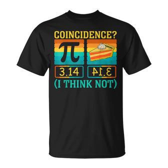 Pi Equals Pie Coincidence Math Pun Teacher Student Pi Day T-Shirt | Seseable FR