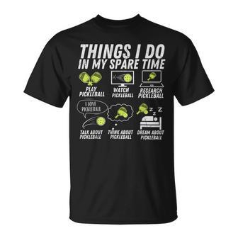 Pickle Ball Lover Things I Do In My Spare Time Pickleball T-Shirt - Thegiftio UK