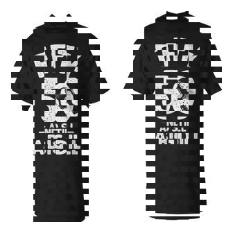 Pickleball 50th Birthday 50 Years Old Still A Big Dill T-Shirt | Mazezy