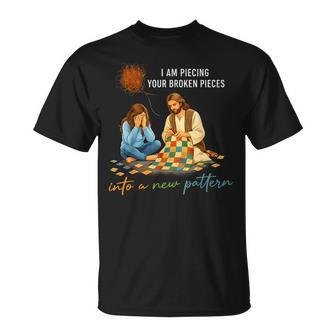 I Am Piecing Your Broken Pieces Into A New Pattern Christian T-Shirt - Monsterry