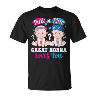 Pink Or Blue Great Nonna Loves You Baby Gender Reveal Party T-Shirt | Mazezy