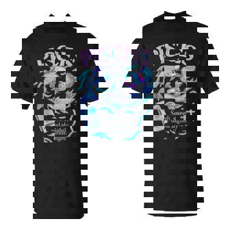 Pisces Zodiac Attitude Soft Sweet Slightly Unhinged T-Shirt | Mazezy