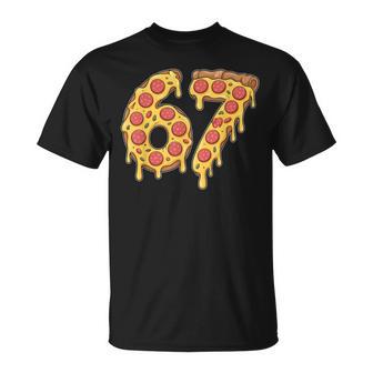 Pizza Number 67 Or 67th Birthday Cool Meme Six Seven T-Shirt | Mazezy