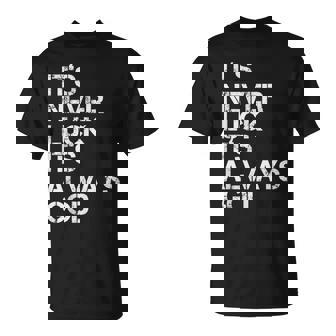 Positive Motivational Religion Love Saying s It's Never Luck It's Always God Inspirational & Religious Quote -Adults Small Black Short Sleeve T-Shirt | Mazezy