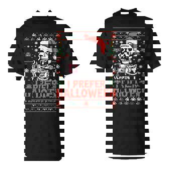 I Prefer Halloween Skull Christmas Sweater Halloweene Lovers T-Shirt | Mazezy