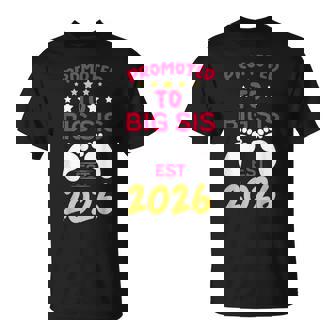 Promoted To Big Sister 2026 I'm Going To Be Big Sister 2026 T-Shirt - Seseable