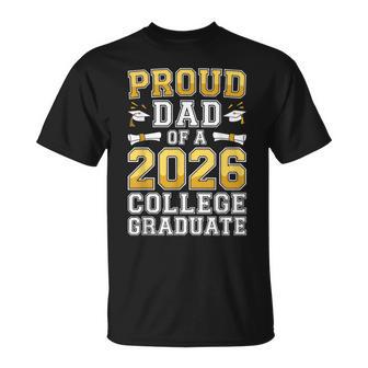 Proud Dad Of A 2026 College Graduate Class Graduation T-Shirt - Monsterry