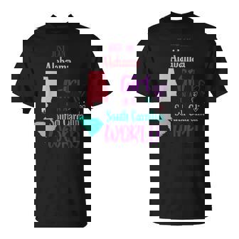 Proud Girl Just An Alabama Girl In a South Carolina World T-Shirt | Mazezy